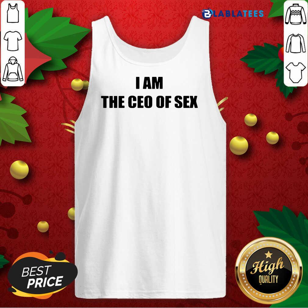 Premium I Am The Ceo Of Sex Shirt - Image 3