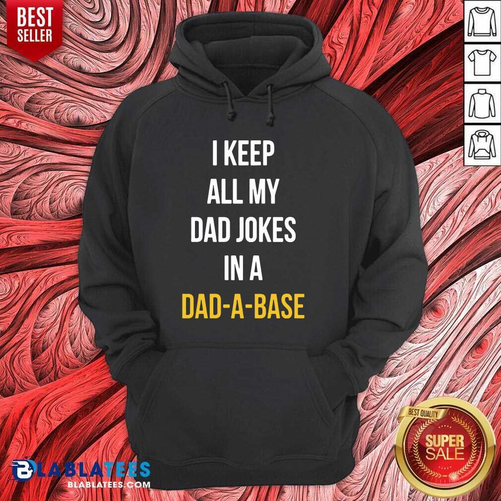 Premium I Keep All My Dad Jokes In A Dad A Base Shirt - Image 2