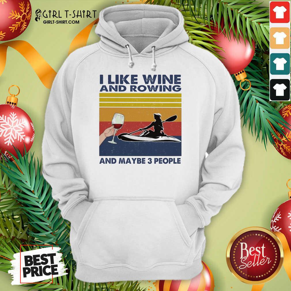 Premium I Like Wine And Rowing And Maybe People Vintage Shirt - Image 5