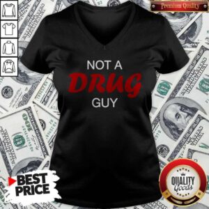 Alternative view of Premium I Really Like Not A Drug Guy Shirt
