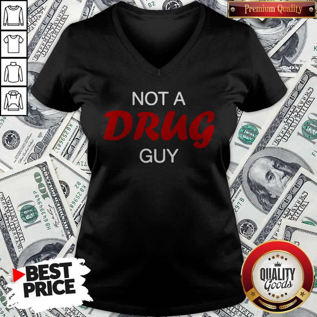 Premium I Really Like Not A Drug Guy Shirt - Image 2