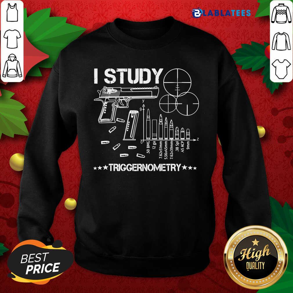 Premium I Studied Triggernometry Gun Shirt - Image 5