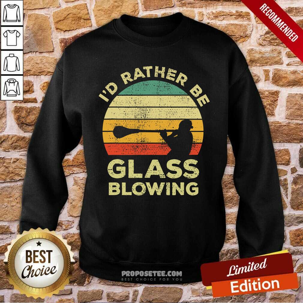 Premium I’d Rather Be Glass Blowing Vintage Shirt - Image 5