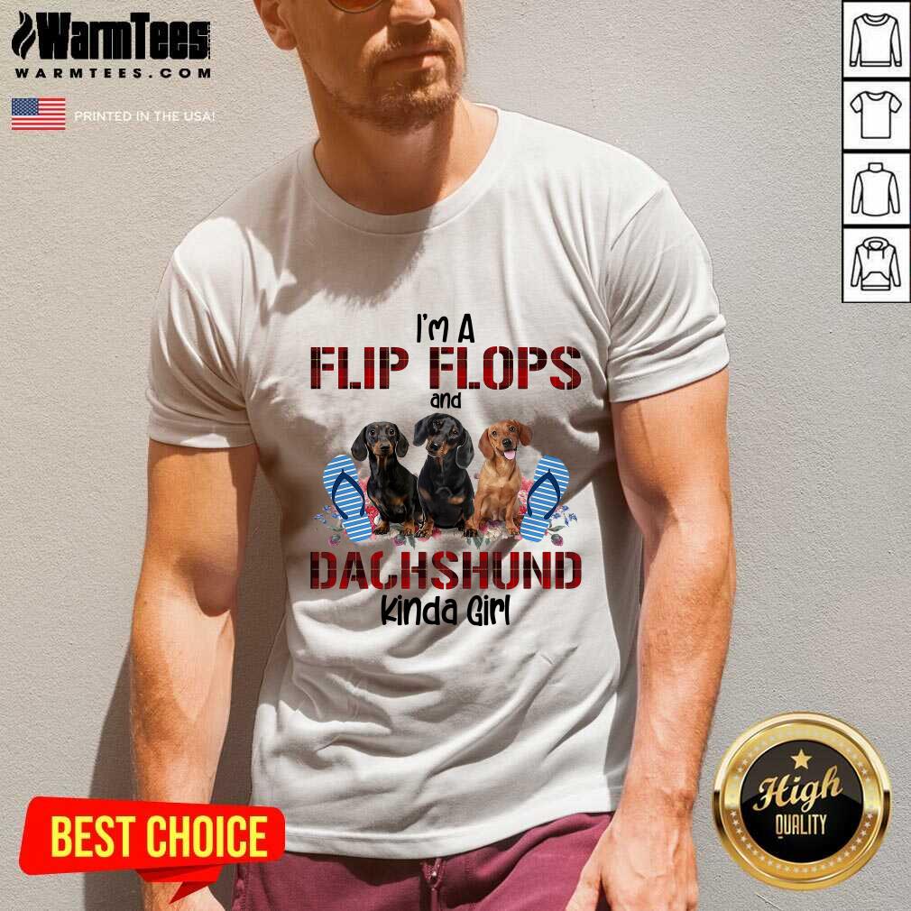 Premium I’m Flip Flops And Dachshund Kinda Girl Flower Shirt - Image 5