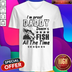 Alternative view of Premium I'm Proof Daddy Doesn't Fish All The Time Shirt