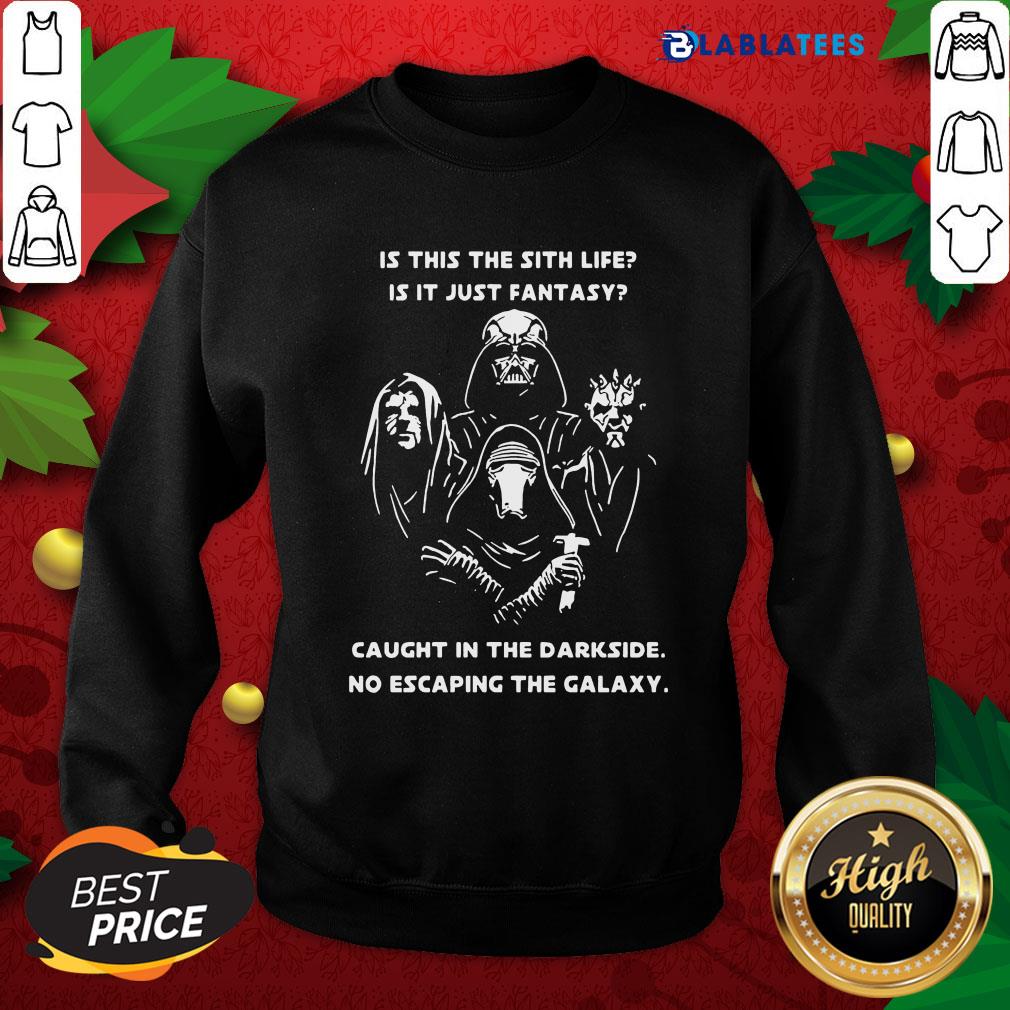 Premium Is This The Sith Life Is It Just Fantasy Shirt - Image 5
