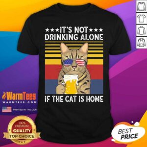 Premium It’s Not Drinking Alone If The Cat Is Home Sunglasses American Flag Beer Vintage Shirt