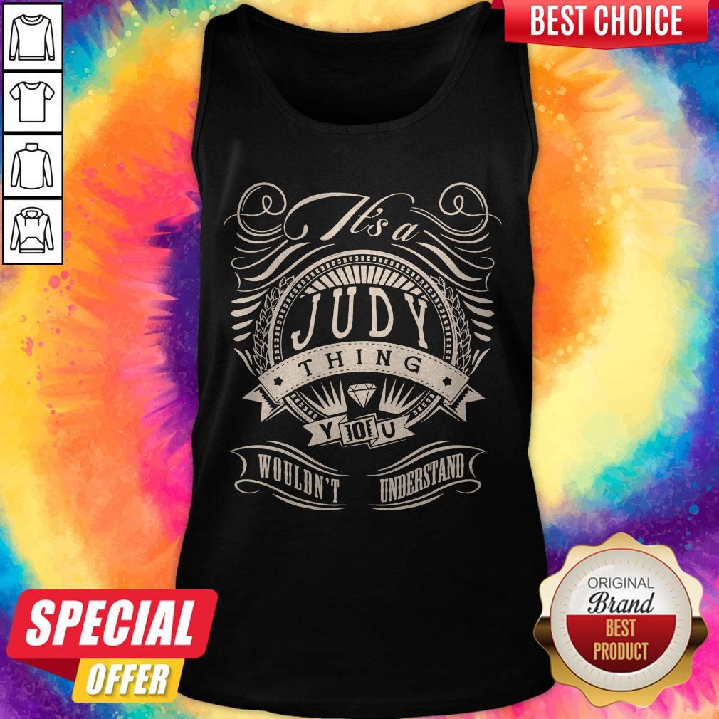 Premium Judy Thing You Wouldn’t Understand Shirt - Image 3