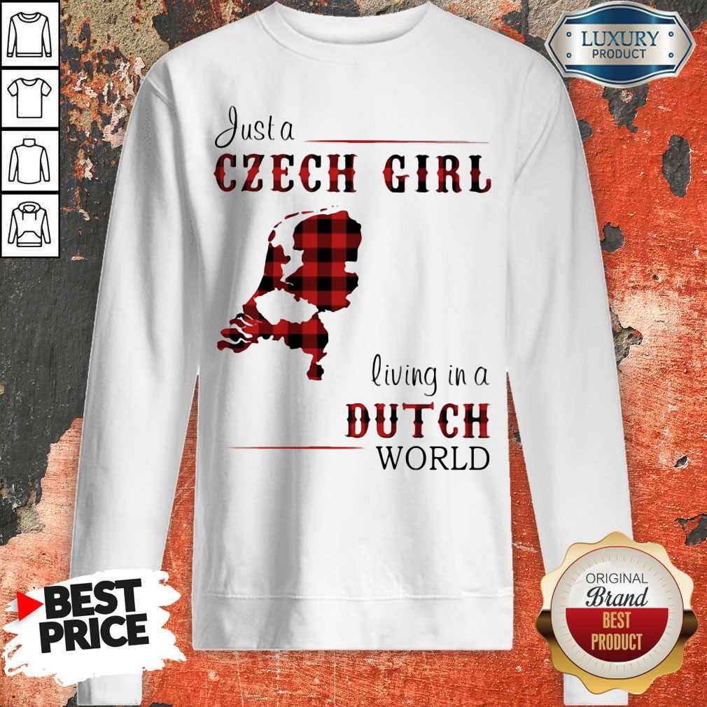 Premium Just A Czech Girl Living In A Dutch World Shirt - Image 5
