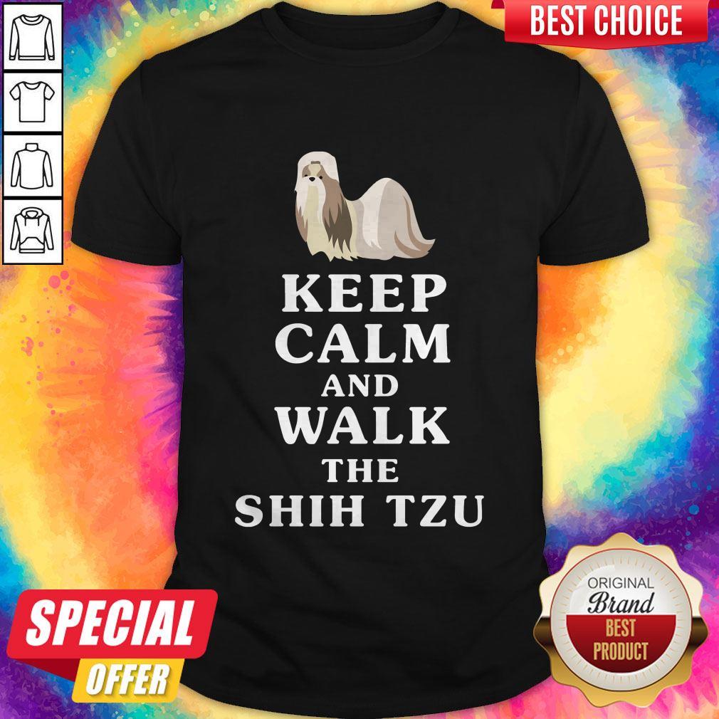 Premium Keep Calm And Walk The Shih Tzu Shirt