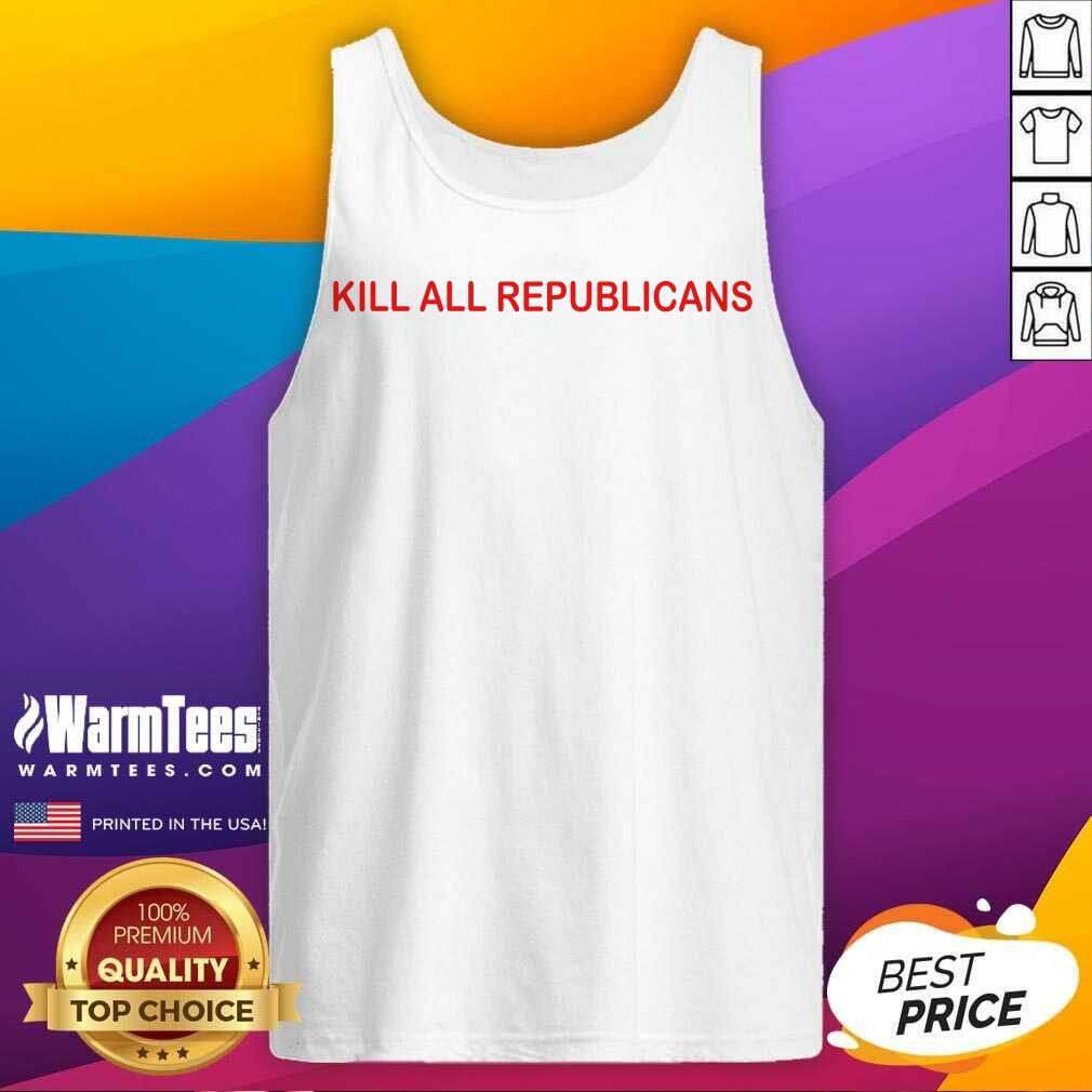 Premium Kill All Republicans Shirt - Image 4