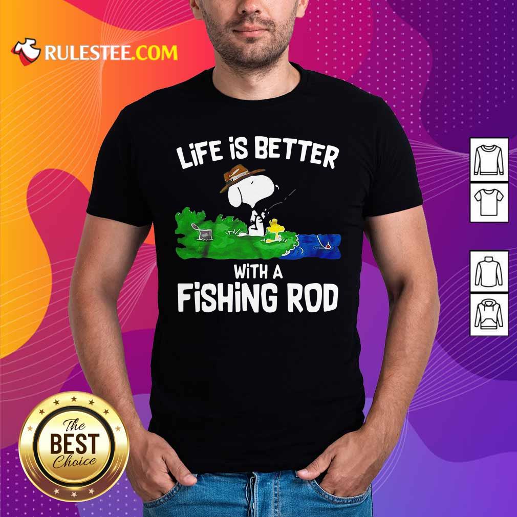 Premium Life Is Better With A Fishing Rod Shirt