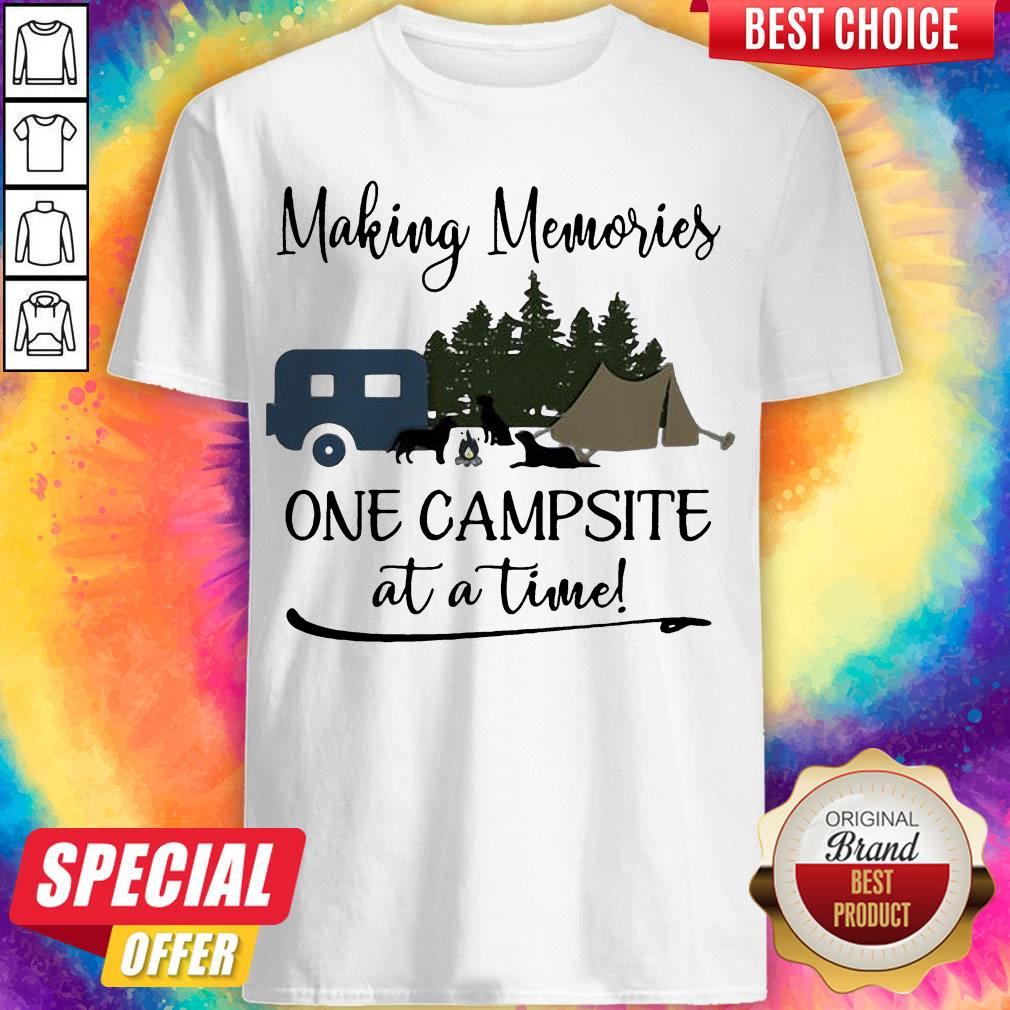 Premium Making Memories One Campsite At A Time Shirt