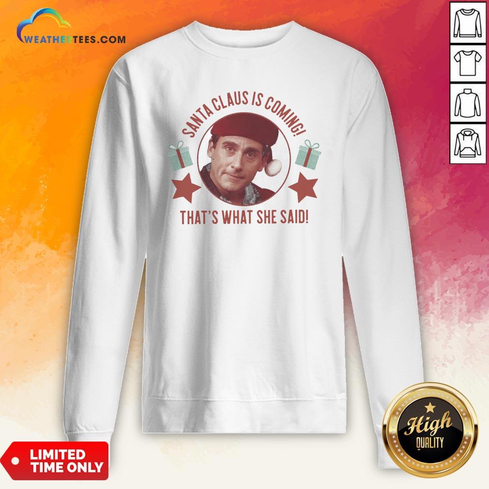 Premium Michael Scott Santa Claus Is Coming That’s What She Said Shirt - Image 4