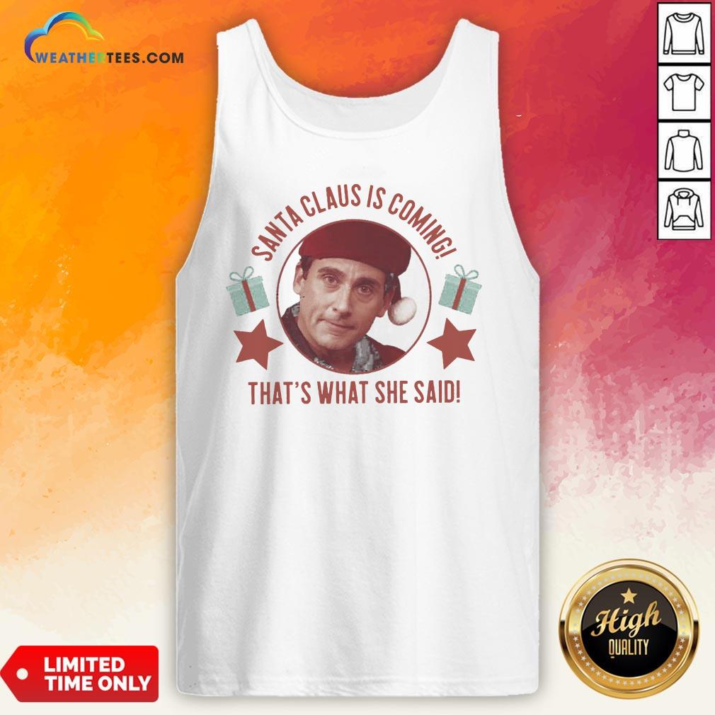 Premium Michael Scott Santa Claus Is Coming That’s What She Said Shirt - Image 3