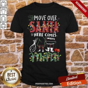 Premium Mimi Move Over Santa Here Comes Mimi Nana Christmas Shirt