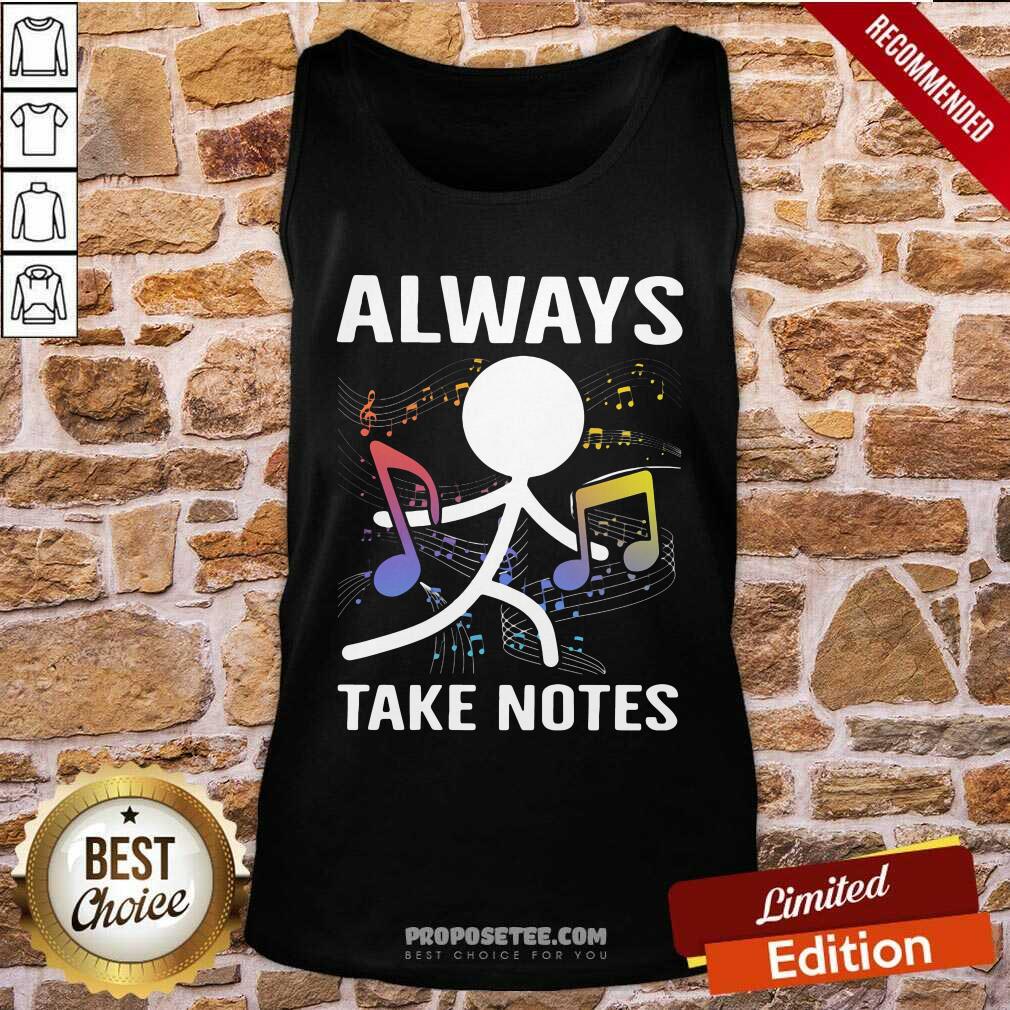 Premium Music Always Take Notes Shirt - Image 4
