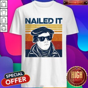 Premium Nailed It Vintage Shirt