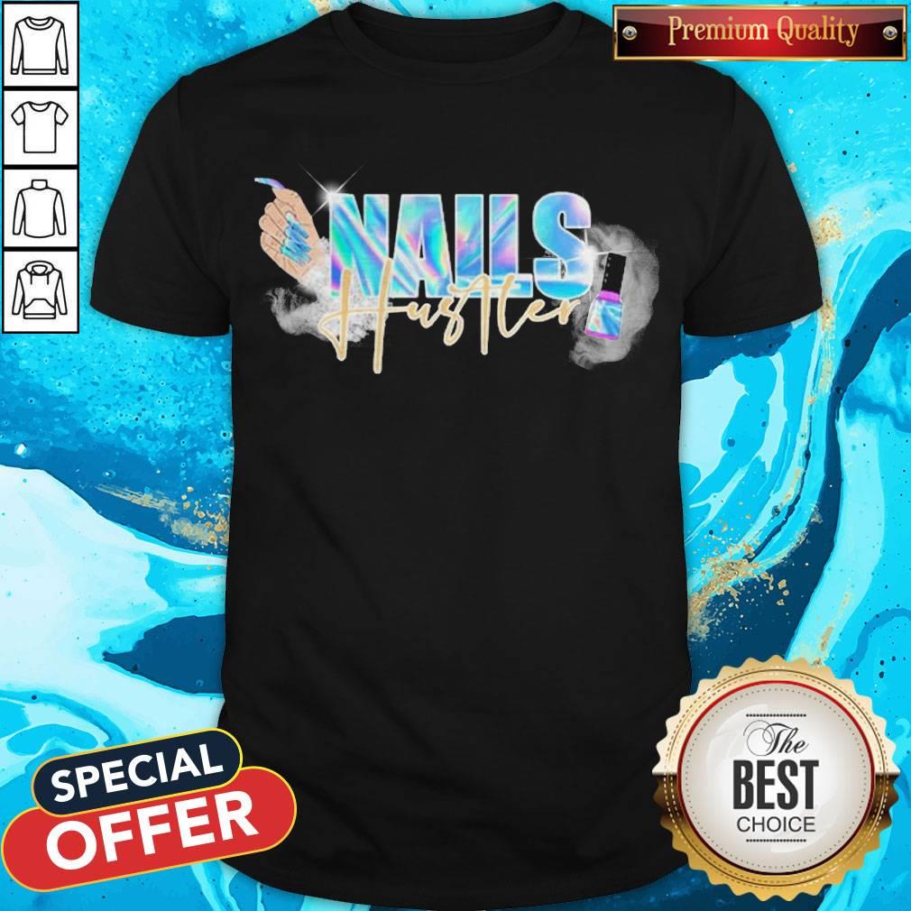 Premium Nails Hustler Shirt