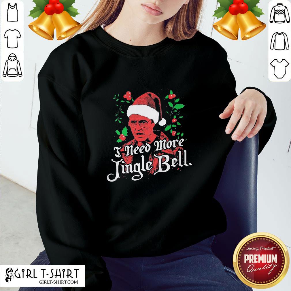 Premium Need More Jingle Bell Christmas Shirt - Image 4