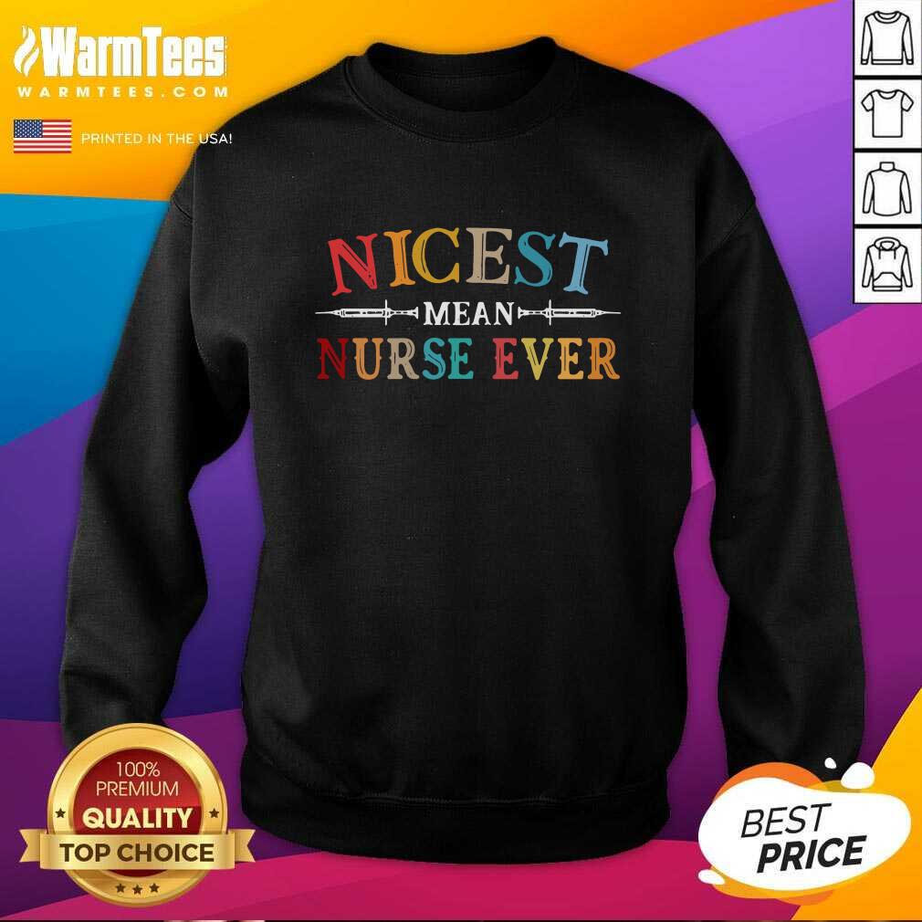 Premium Nicest Mean Nurse Ever Vintage Shirt - Image 3
