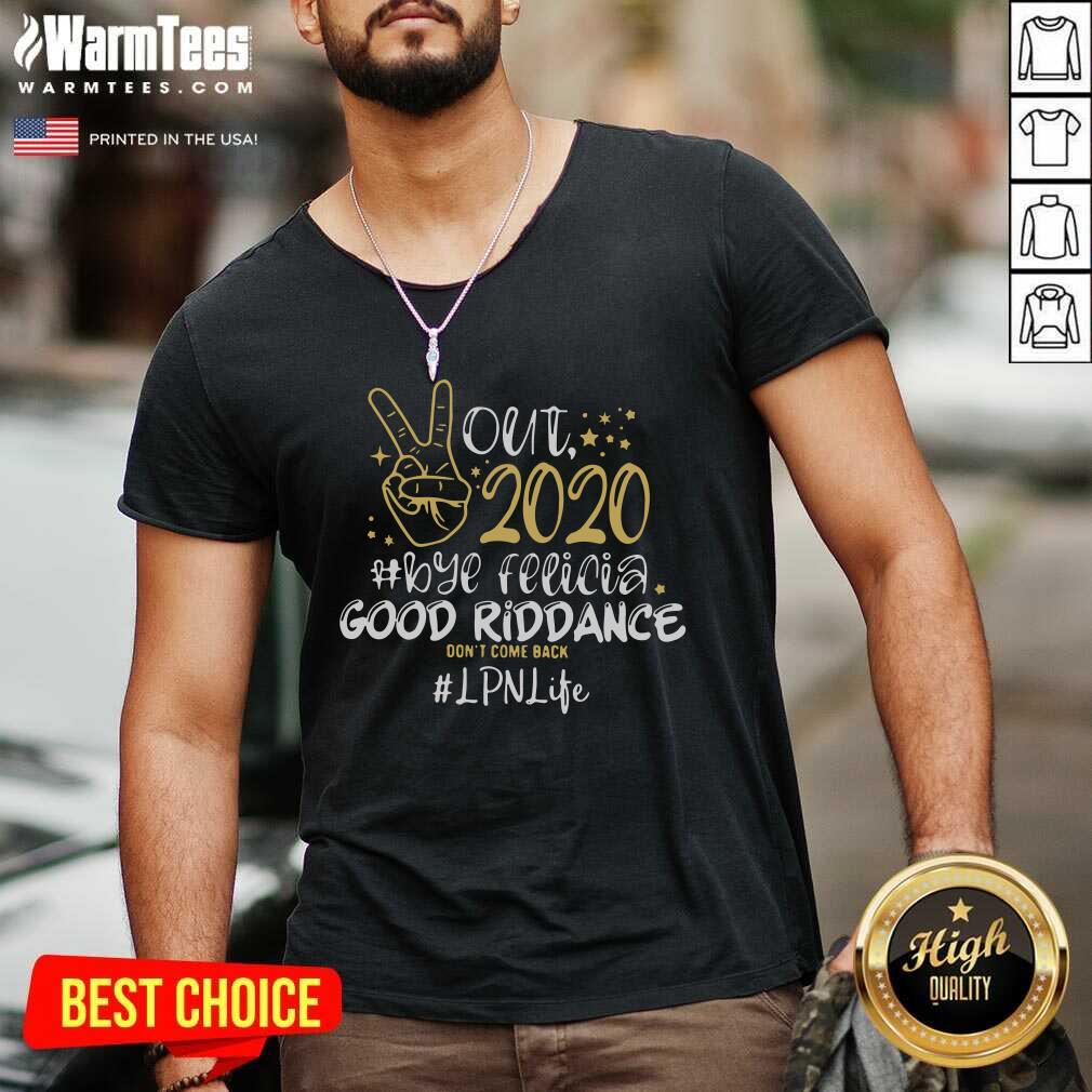 Premium Out 2020 Bye Felicia Good Riddance Don’t Come Back Registered Nurse Shirt - Image 5