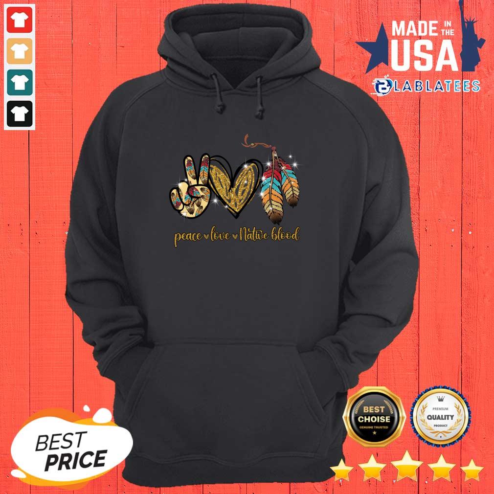 Premium Peace Love Native Blood Shirt - Image 3