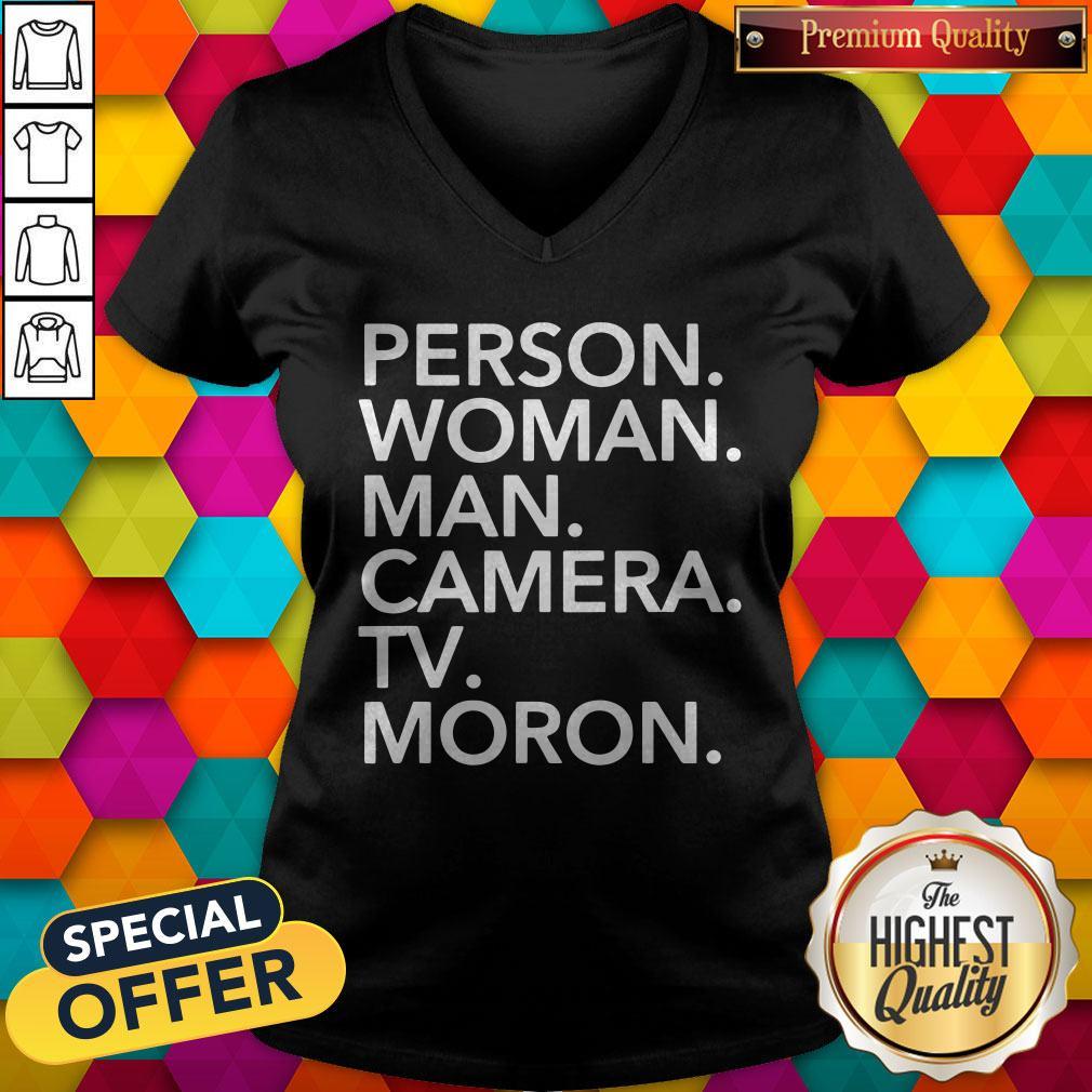 Premium Person Woman Man Camera Tv MORON Trump 2020 Shirt - Image 2