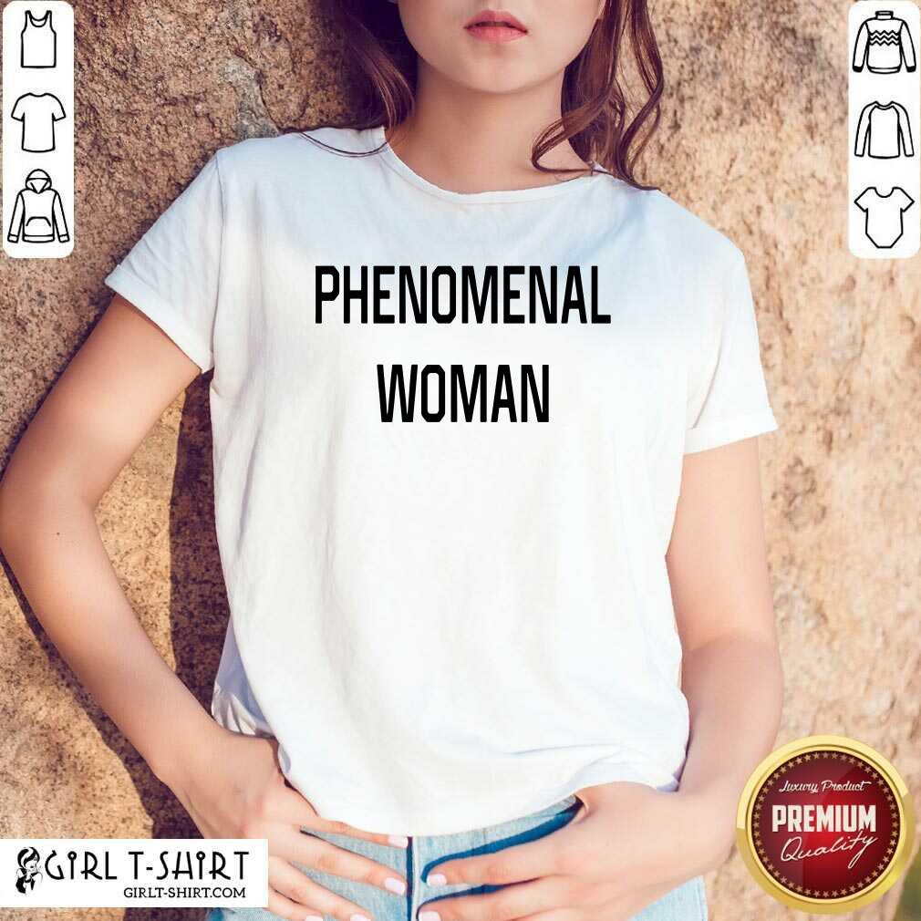 Premium Phenomenal Woman Shirt