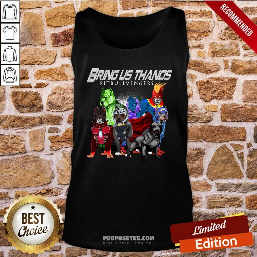 Premium Pitbull Bring Us Thanos Pitbullvengers Shirt - Image 3