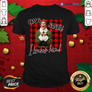 Premium Plaid Buddy The Elf OMG Santa I Know Him Shirt