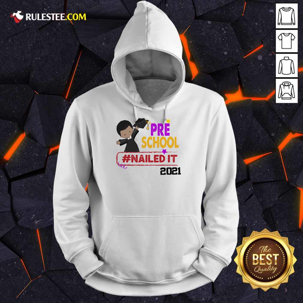 Premium Preschool Nailed It 2021 Shirt - Image 4