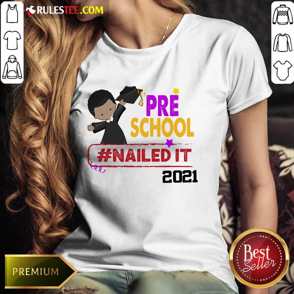Premium Preschool Nailed It 2021 Shirt - Image 3