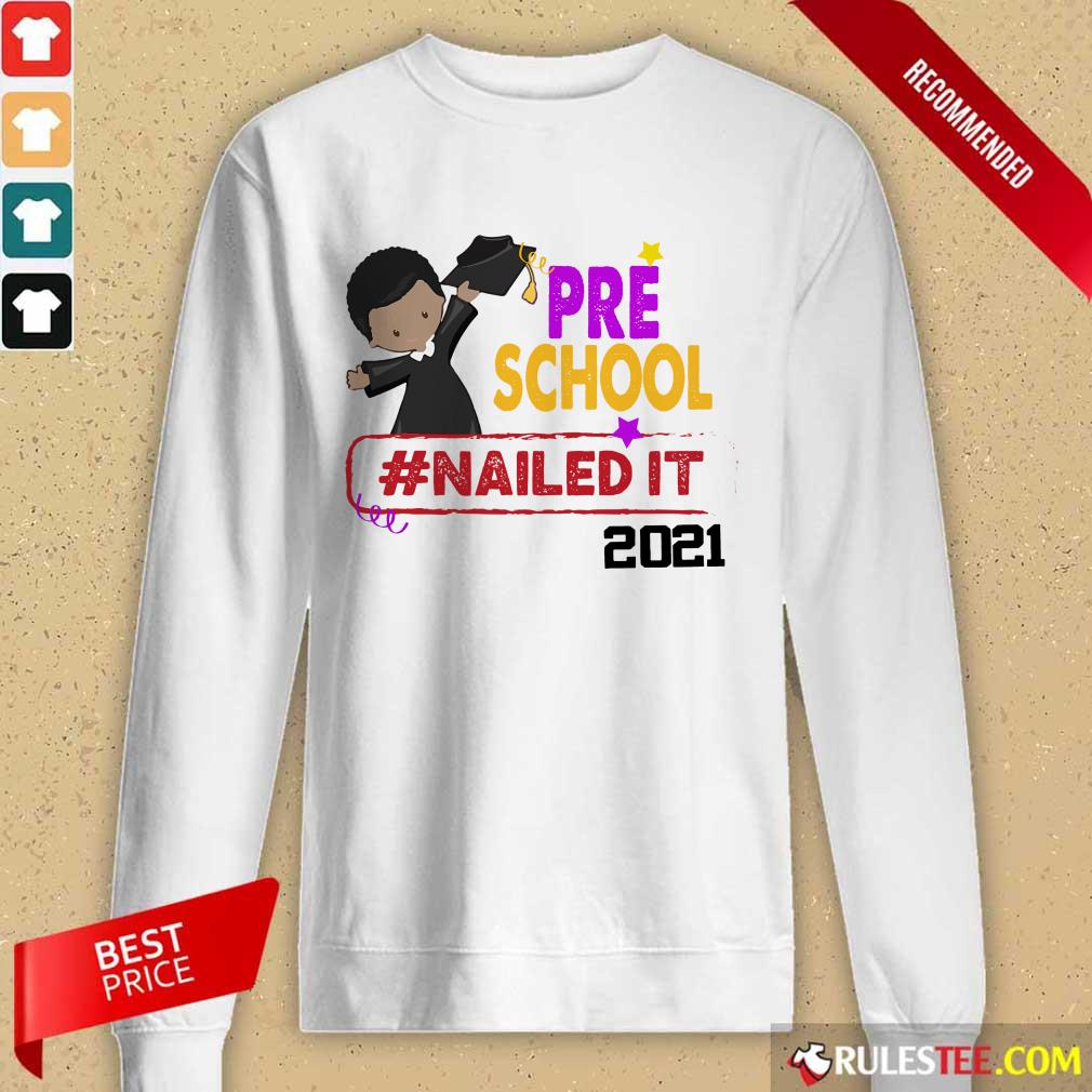 Premium Preschool Nailed It 2021 Shirt - Image 2