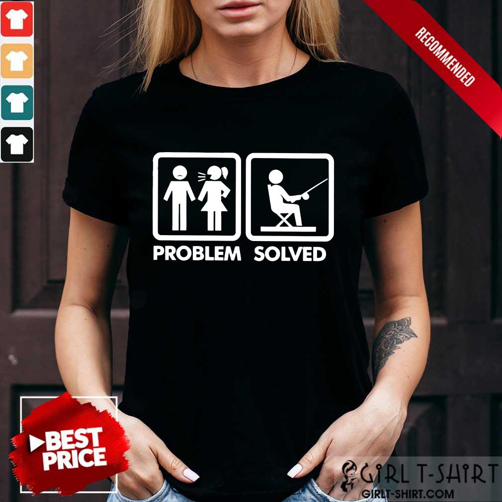 Premium Problem Solved Shirt