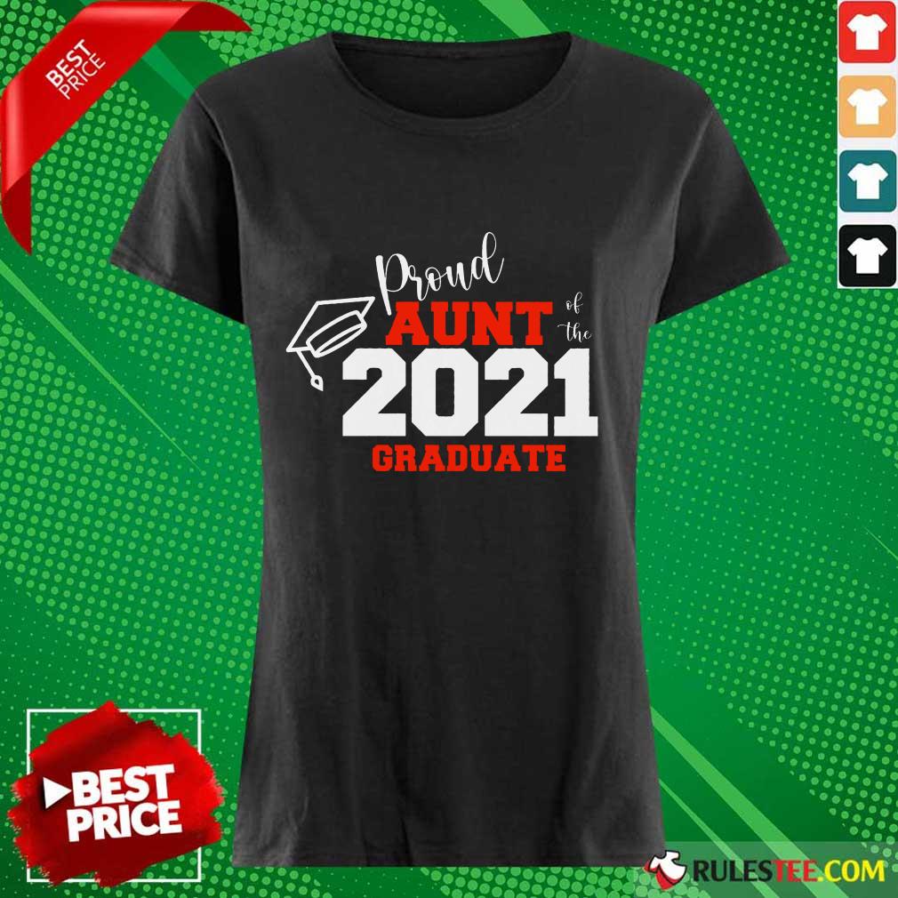Premium Proud Aunt Of The 2021 Graduate Shirt - Image 3
