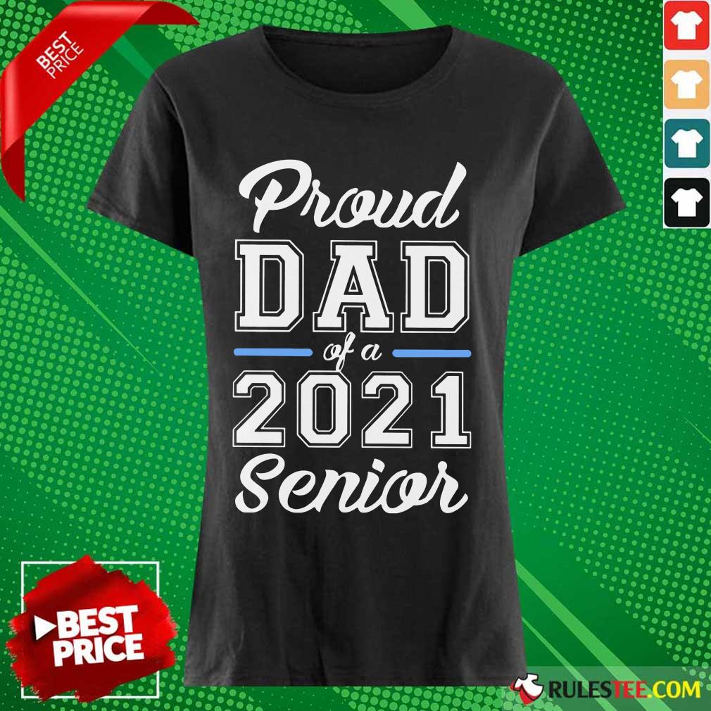 Premium Proud Dad Of A 2021 Senior Shirt - Image 3