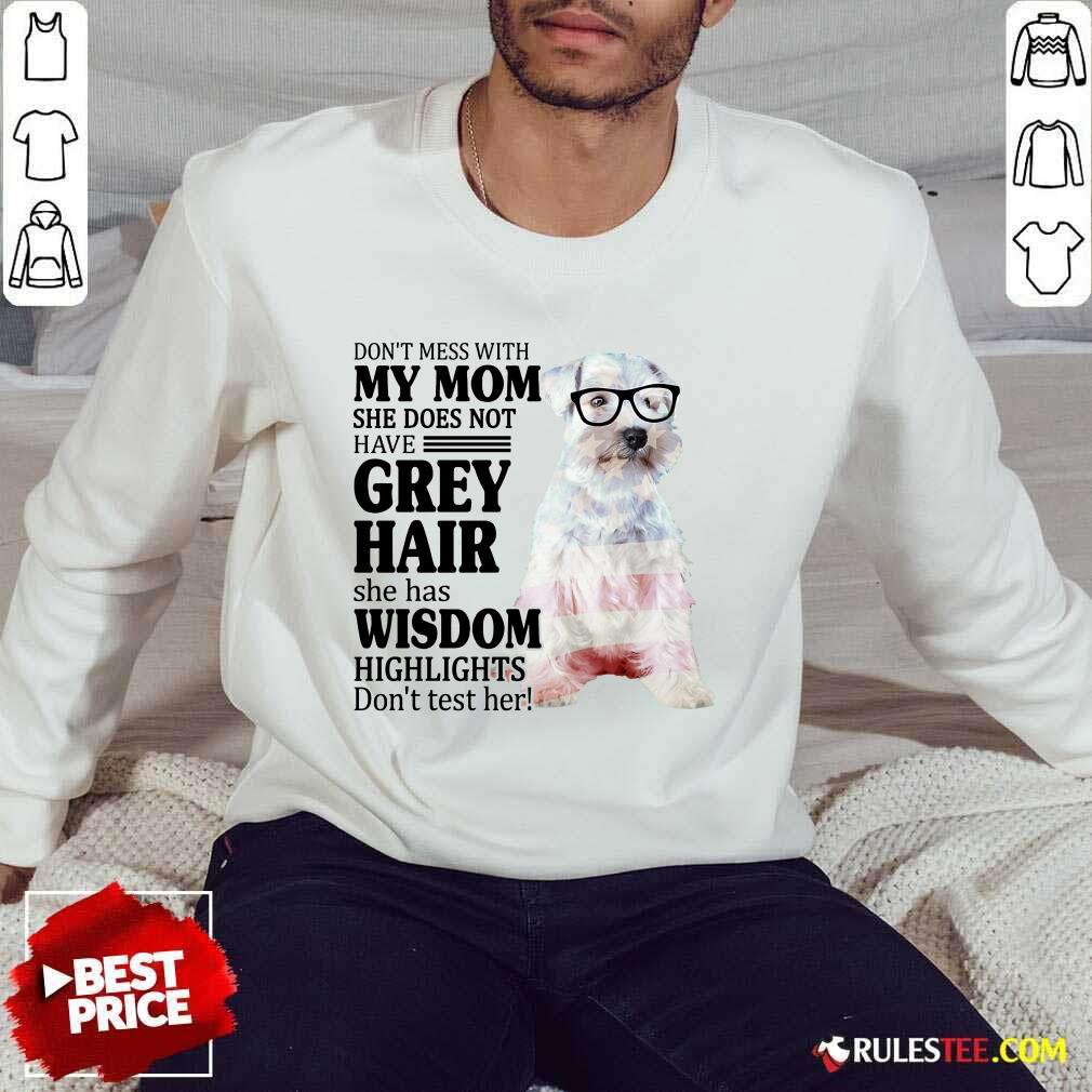 Premium Schnauzer She Does Not Have Grey Hair American Flag Shirt - Image 5