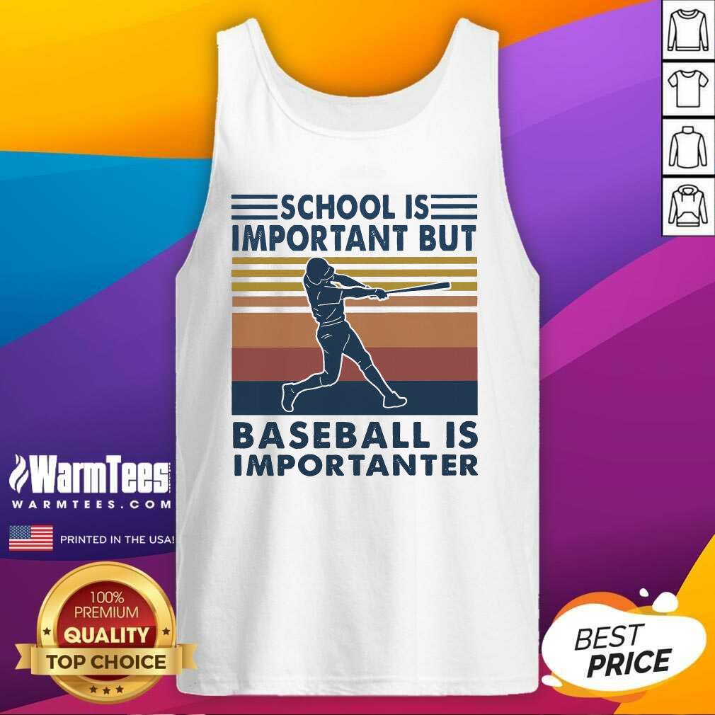 Premium School Is Important But Baseball Is Importanter Vintage Shirt - Image 4