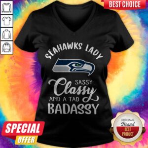 Alternative view of Premium Seahawks Lady Sassy Classy And A Tad Badassy Shirt