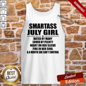 Alternative view of Premium Smartass July Girl Hated By Many Loved By Plenty Shirt