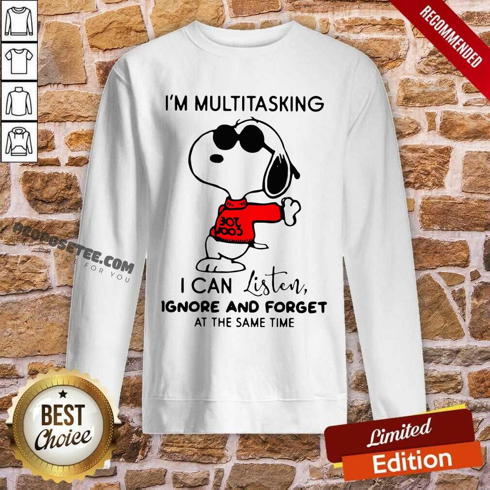 Premium Snoopy Im Multitasking I Can Listen Ignore And Forget At The Same Time Shirt - Image 3