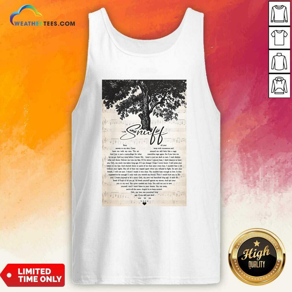 Premium Snuff Bury Secrets In My Skin Come Leave Me With My Sins Shirt - Image 3