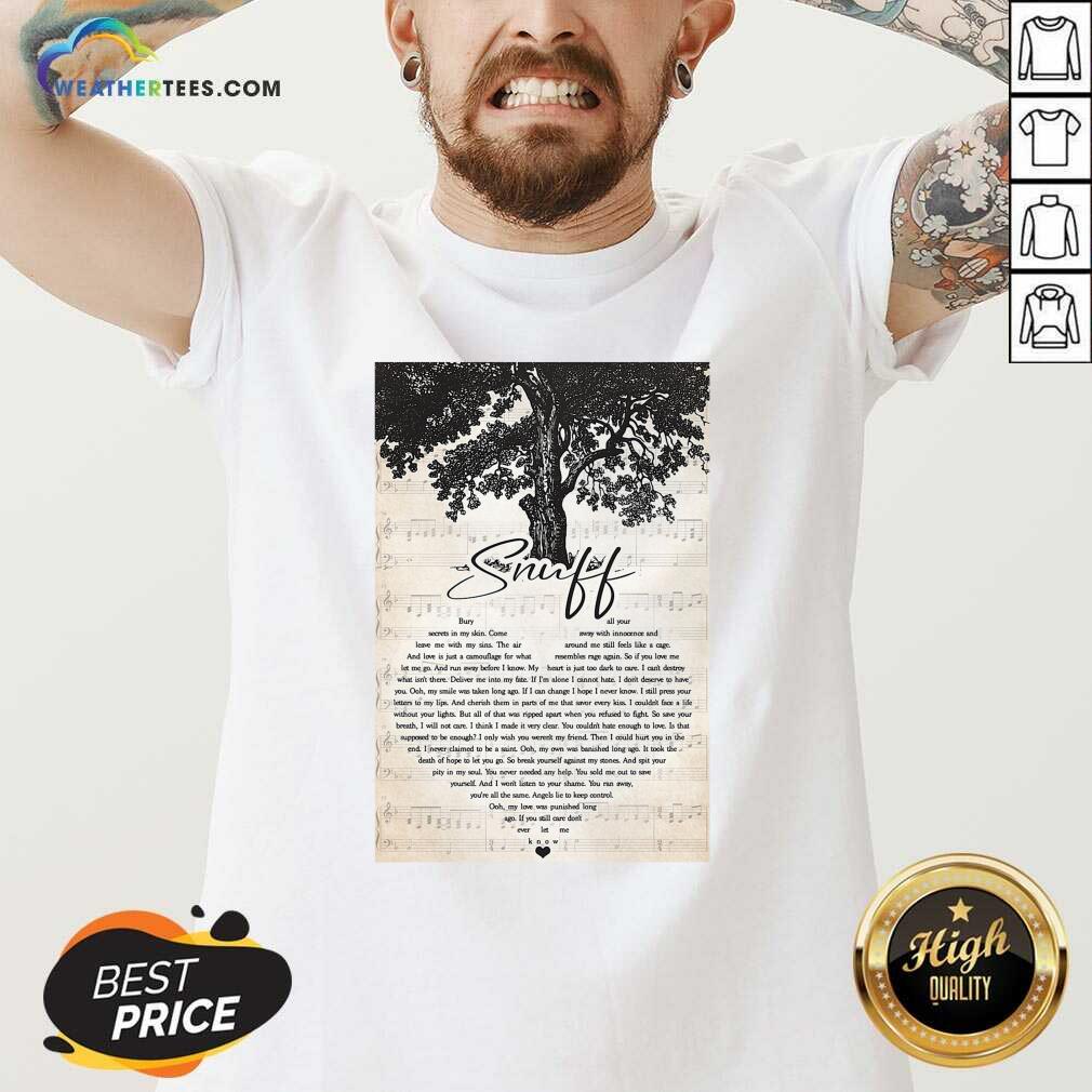 Premium Snuff Bury Secrets In My Skin Come Leave Me With My Sins Shirt - Image 2