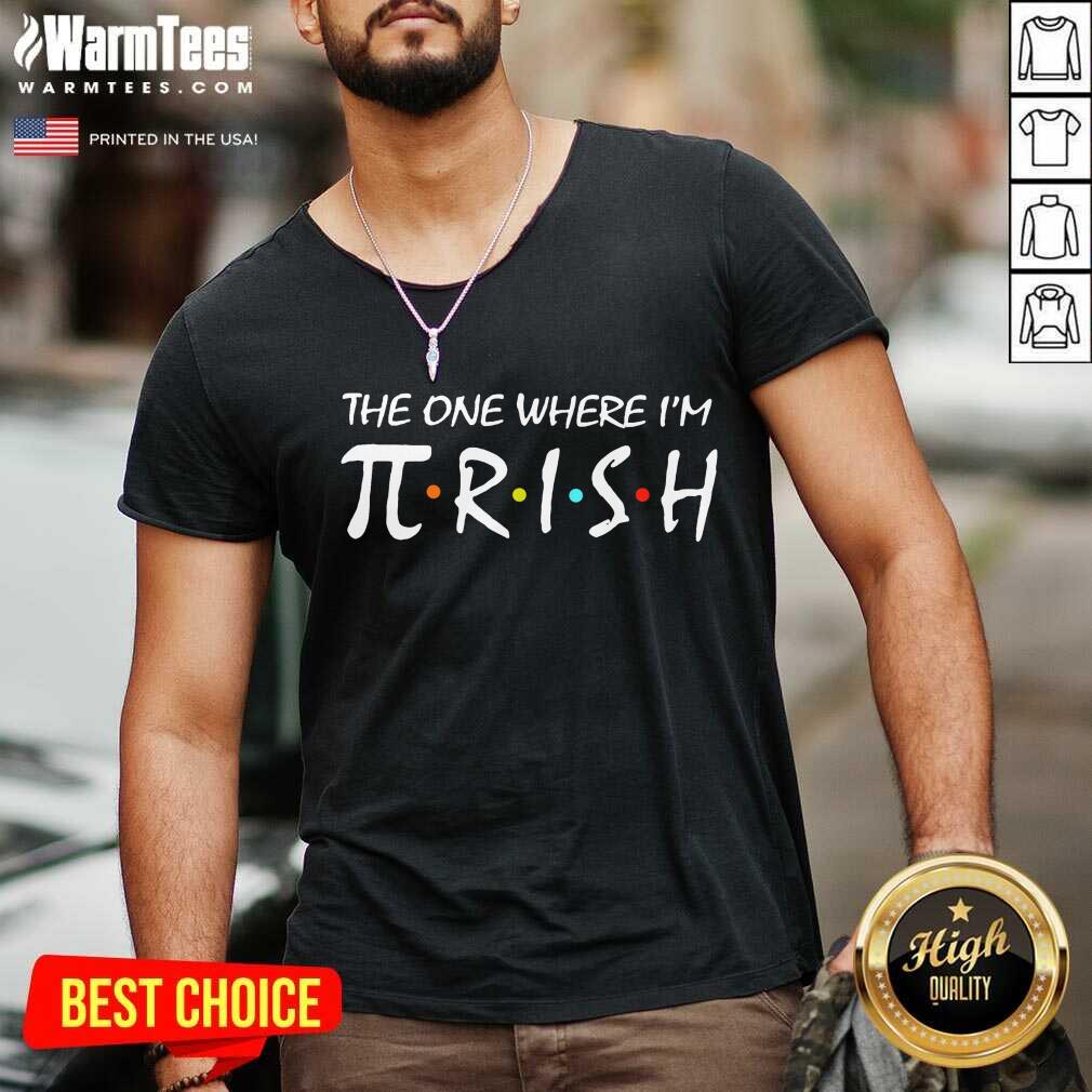 Premium The One Where I’m Pirish Irish Patricks Day Math Shirt - Image 5