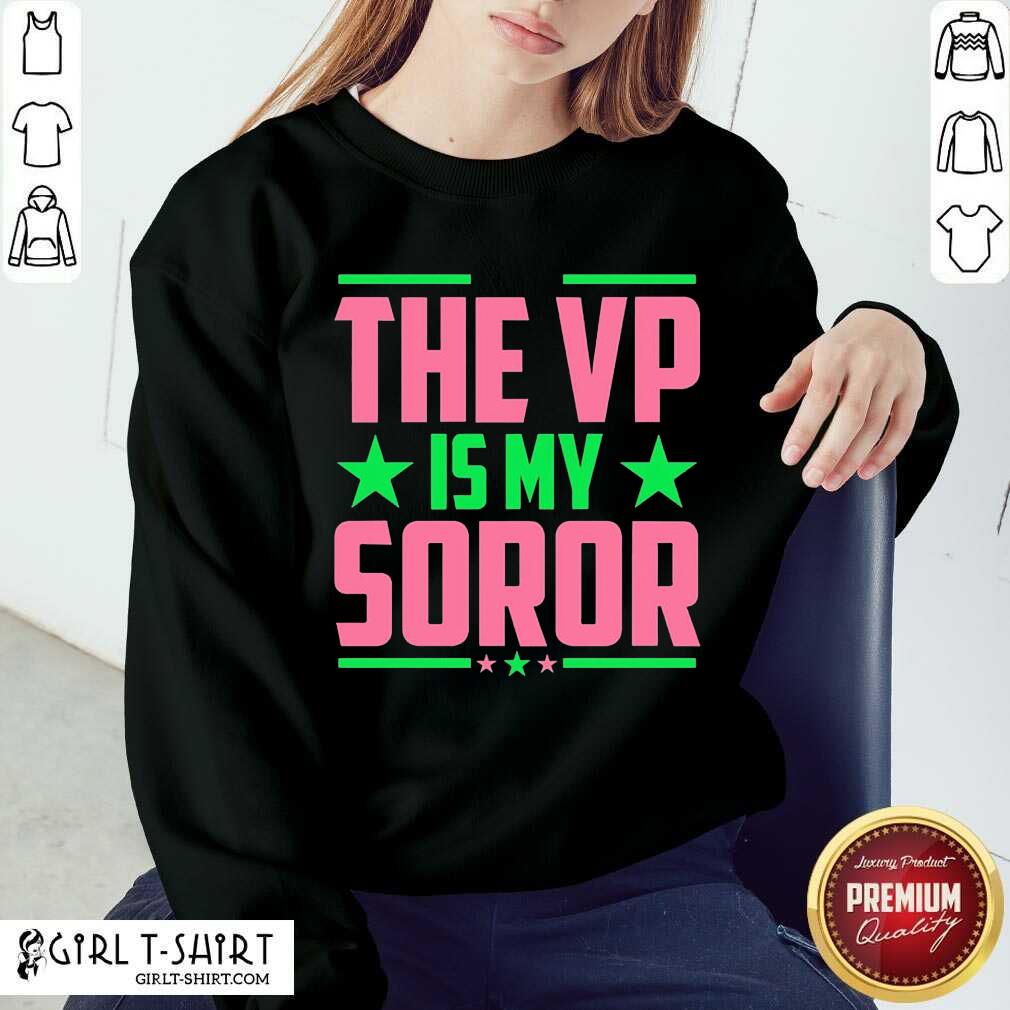 Premium The Vip Is My Soror Shirt - Image 4