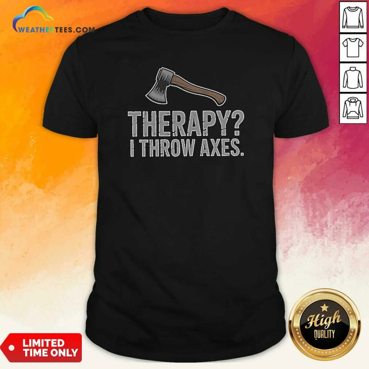 Premium Therapy I Throw Axes Axe Shirt