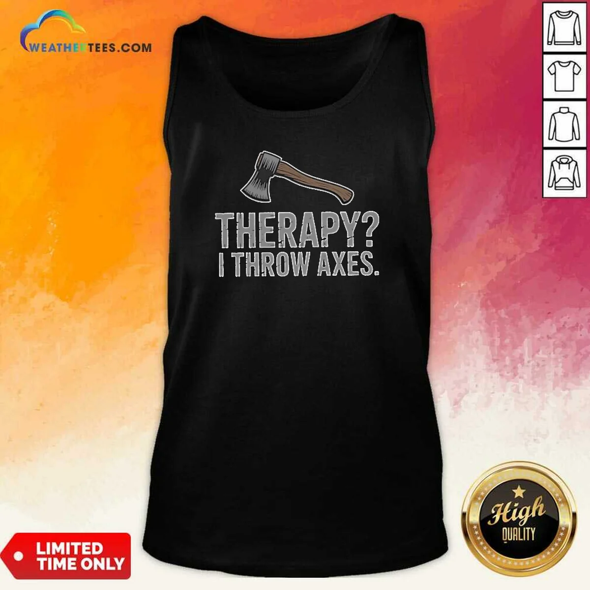 Premium Therapy I Throw Axes Axe Shirt - Image 5
