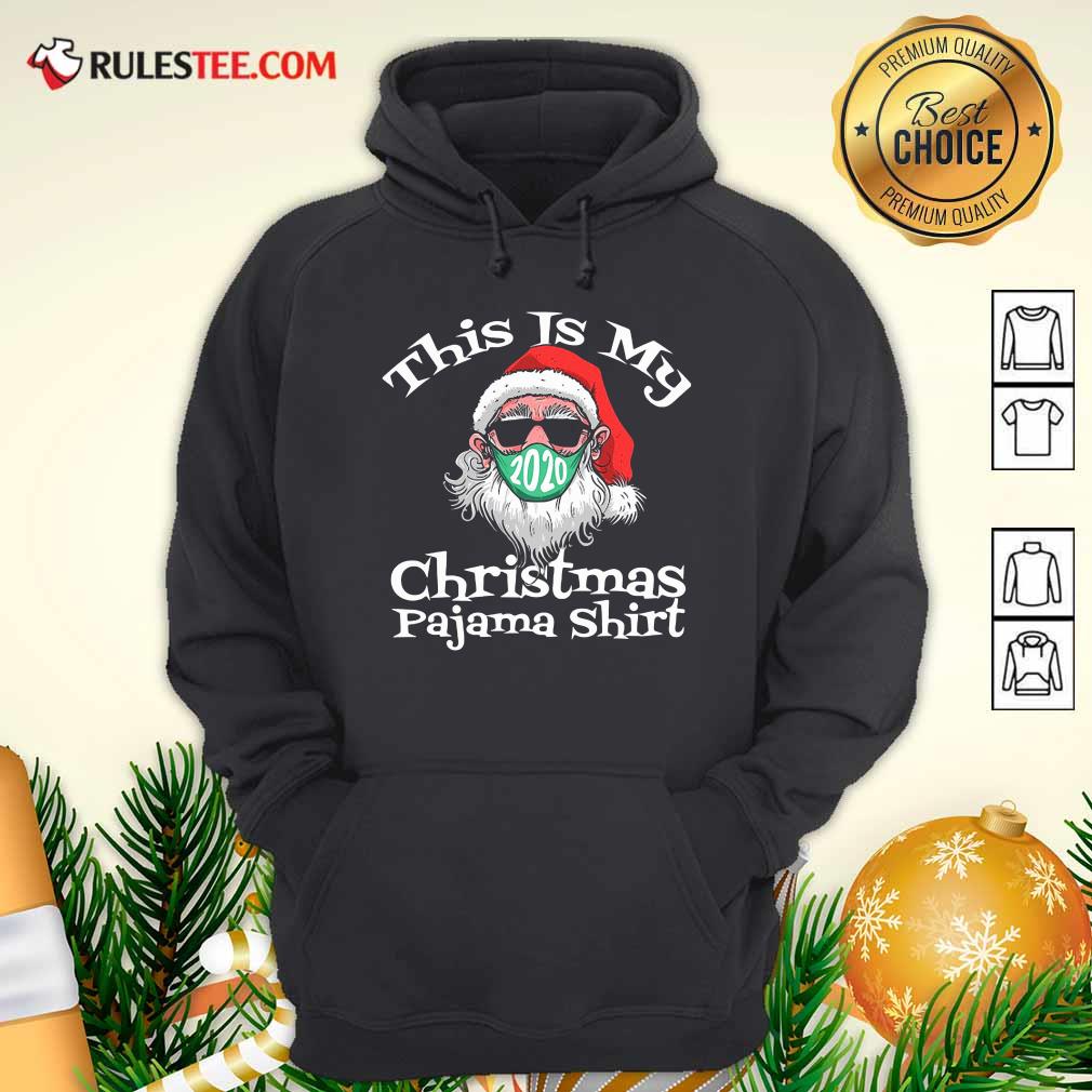 Premium This Is My Christmas Pajama Santa Claus Wear Mask 2020 Covid Shirt - Image 2