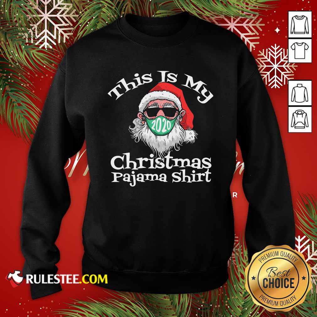 Premium This Is My Christmas Pajama Santa Claus Wear Mask 2020 Covid Shirt - Image 5